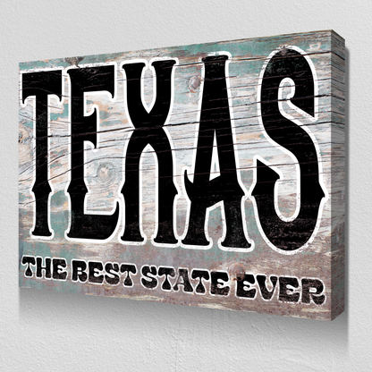 Texas - The Best State Ever Canvas